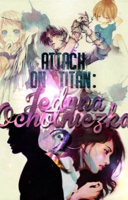 Attack on Titan: Jedyna ochotniczka 2