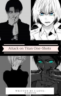 Attack on Titan (One-Shots)