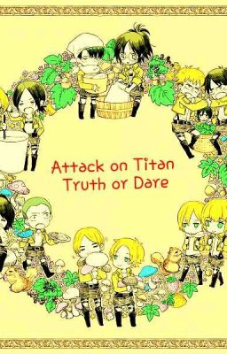 Attack on Titan: Truth or Dare?