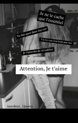 Attention, Je t'aime