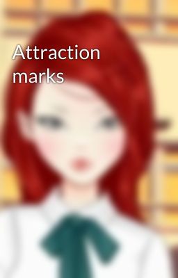 Attraction marks