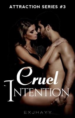 Attraction Series 3: Cruel Intention (Completed)