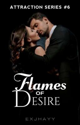 Attraction Series 6: Flames of Desire (Completed)