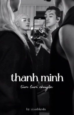 [atvncg] thanh minh tùm lum chuyện