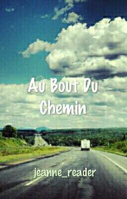 Au Bout Du Chemin