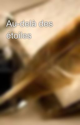 Au-delà des étoiles