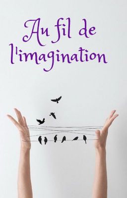 Au fil de l'imagination