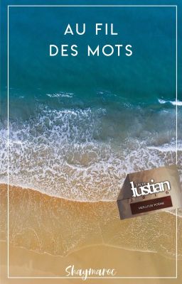 Au fil des mots [Chrome Dustians 2016] 