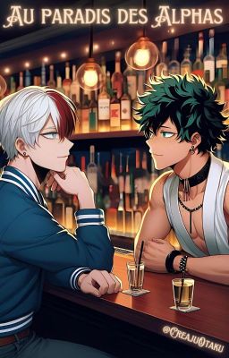 Au paradis des Alphas [TodoDeku] [Omegaverse]