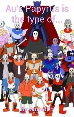 Au's Papyrus is the type of...