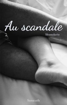 Au scandale /Shumdario