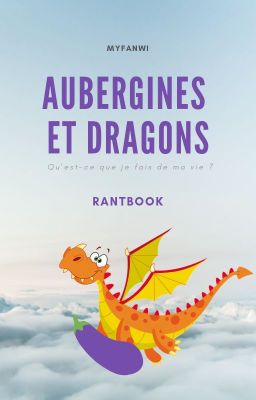 Aubergines et Dragons | Rantbook