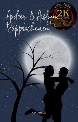 Audrey & Aislinn: Rapprochement (ONC2024)