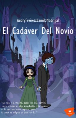 👰🏻💗Audry Freires X Camilo Madrigal: El Cadáver Del Novio.🤵🏽💀