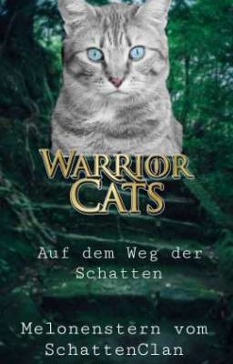 Auf dem Weg der Schatten - Warrior Cats Fantiction