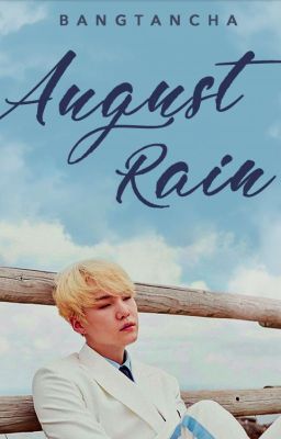 August rain | myg ✔