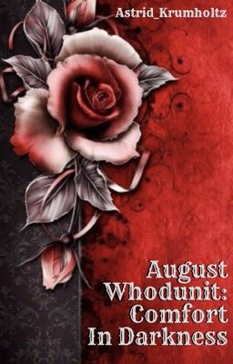 August Whodunit: Comfort in Darkness