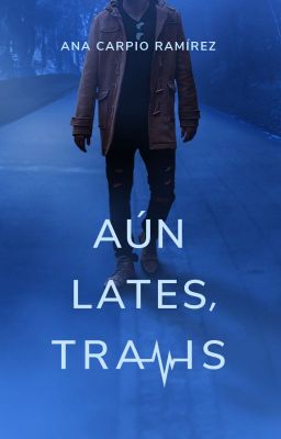 Aún lates, Travis