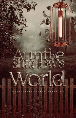 Auntie Shadow's World / One-shoty