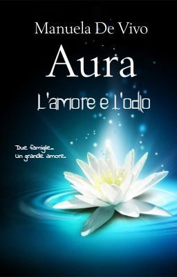 Aura - L'amore e l'odio (SOSPESO) 