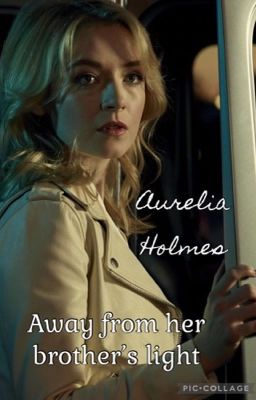 Aurelia Holmes Away From Her Brother Light