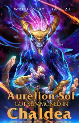 Aurelion Sol Got Summoned In Chaldea