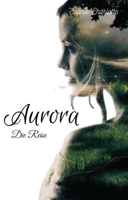 Aurora #3 // Die Reise