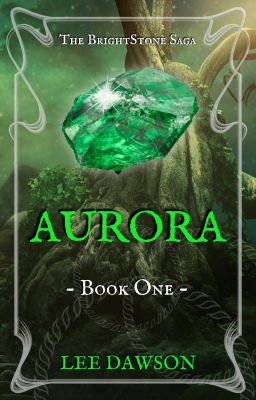 Aurora - Book One of The BrightStone Saga