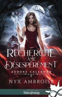 Aurore Callahan  T.1 [Sous contrat d'édition - Editions Bookmark]