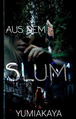 Aus dem Slum