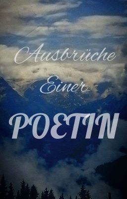 Ausbrüche eines Poeten