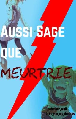 Aussi sage que meurtrie 