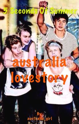 australia lovestory (5sos ff)