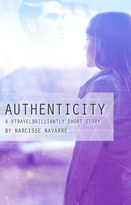 Authenticity (A #TravelBrilliantly Story)