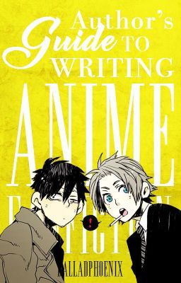 Author's Guide to Writing Anime Fanfiction