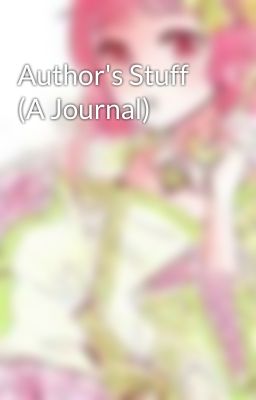 Author's Stuff (A Journal)