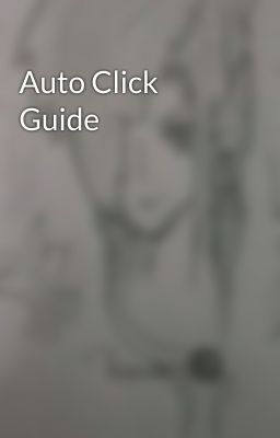 Auto Click Guide