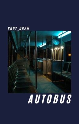 Autobus | scömiche oneshot