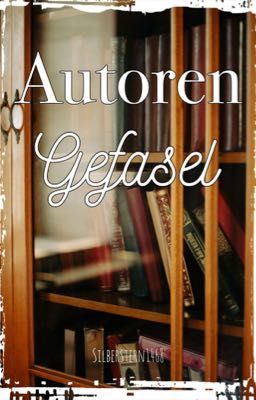 Autoren-Gefasel