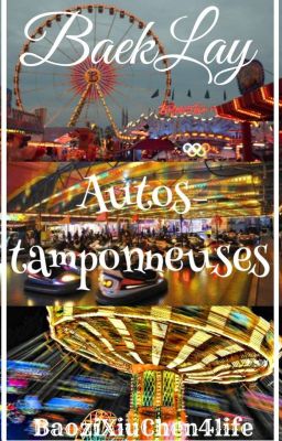 ~Autos-tamponneuses~ [BaekLay]