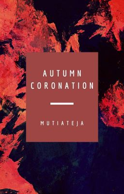 Autumn Coronation 