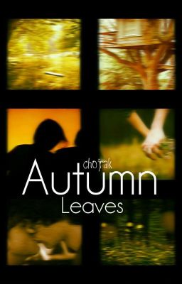 Autumn Leaves (Larry Stylinson) ZAWIESZONE