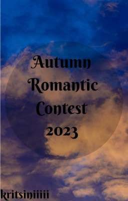 Autumn romantic contest 2023 (ARC 2023) 