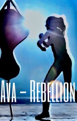 Ava - Rebellion 