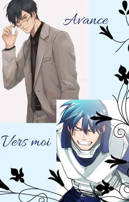 Avance vers moi (Oc X Tenya Iida)