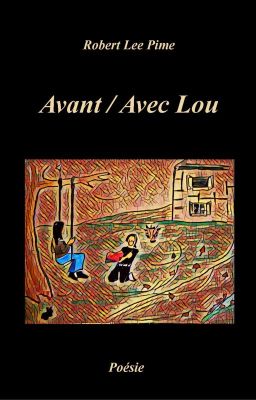 Avant / Avec Lou