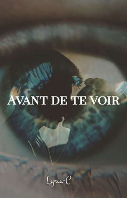 Avant de te voir