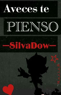 Aveces te pienso [ Silvadow ]