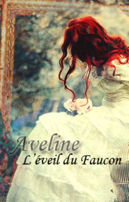 Aveline, L'éveil du Faucon