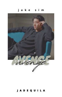 Avenge || Jake Sim